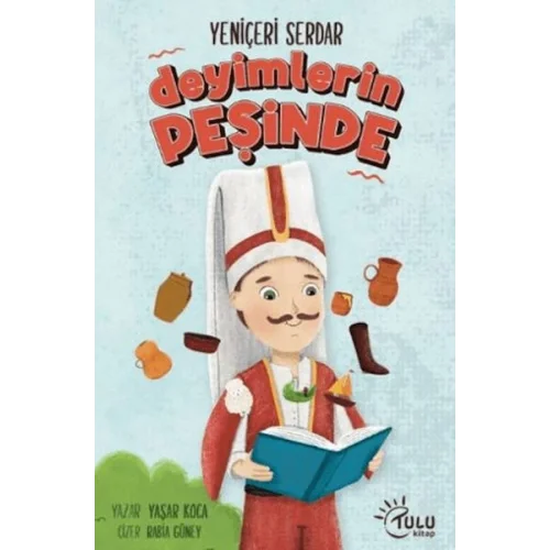 Yeniçeri Serdar Deyimlerin Peşinde