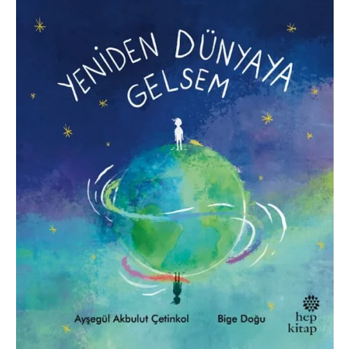 Yeniden Dünyaya Gelsem