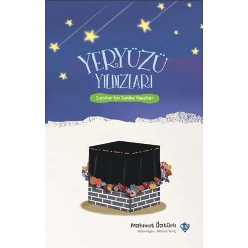 Yeryüzü Yıldızları Çocuklar İçin Sahabe Hayatları
