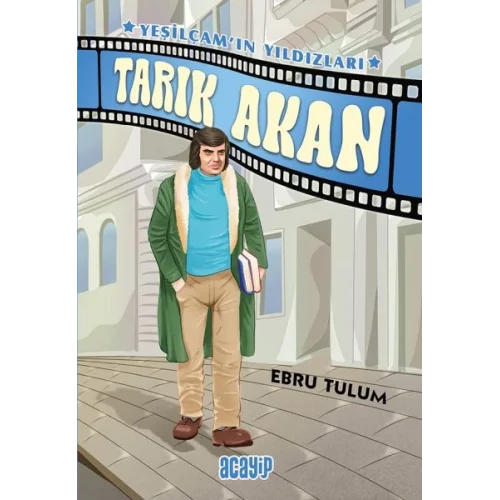 Yeşilçam’ın Yıldızları 5 - Tarık Akan