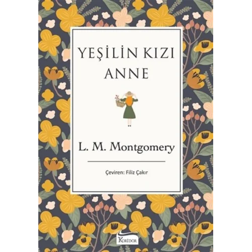 Yeşilin Kızı Anne (Bez Ciltli)