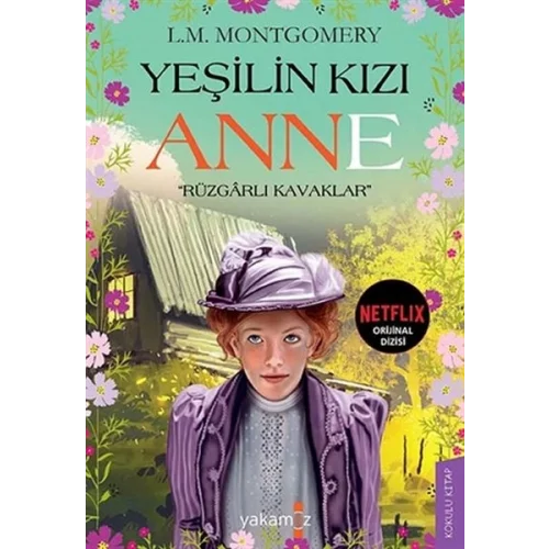 Yeşilin Kızı Anne - Rüzgarlı Kavaklar
