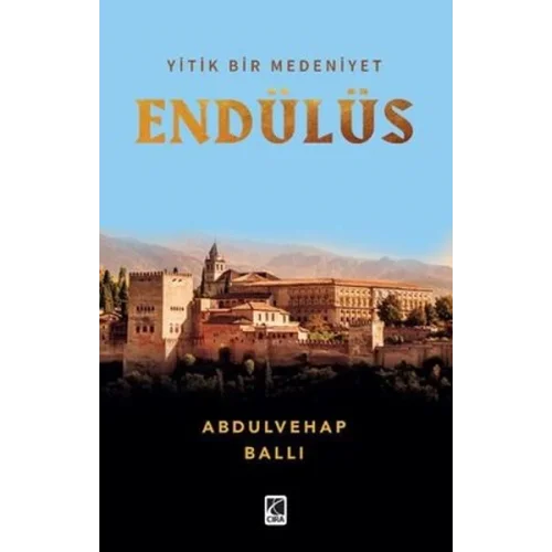 Yitik Bir Medeniyet Endülüs