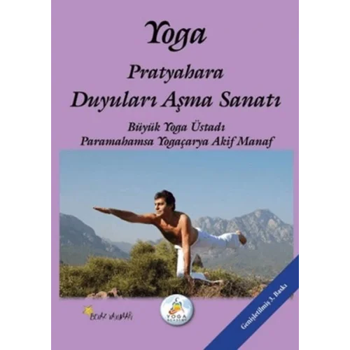 Yoga Pratyahara Duyuları Aşma Sanatı