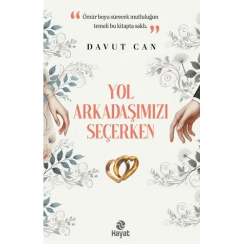 Yol Arkadaşımızı Seçerken