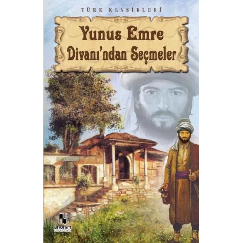 Yunus Emre Divanından Seçmeler
