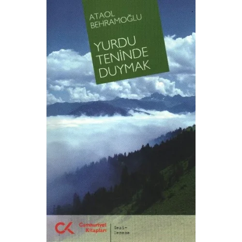 Yurdu Teninde Duymak