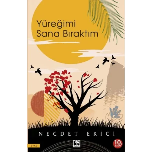 Yüreğimi Sana Bıraktım