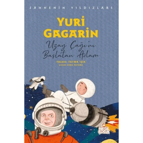 Yuri Gagarin - Sahnenin Yıldızları