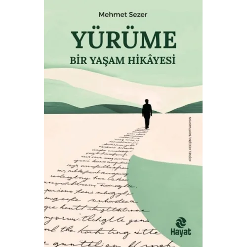 Yürüme - Bir Yaşam Hikayesi