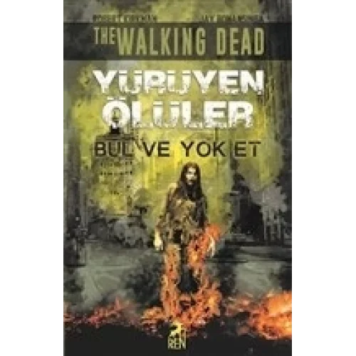 Yürüyen Ölüler - Bul ve Yok Et