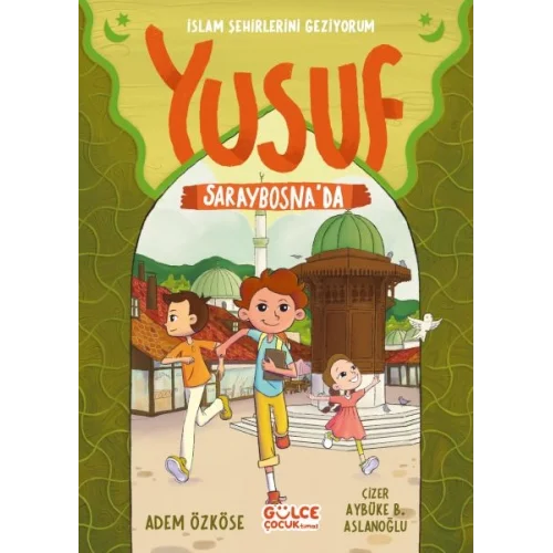 Yusuf Saraybosnada  - İslam Şehirlerini Geziyorum