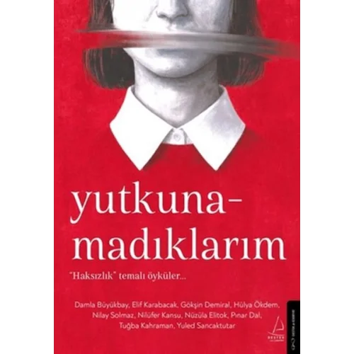 Yutkunamadıklarım