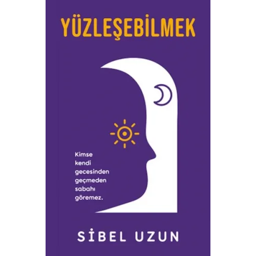 Yüzleşebilmek