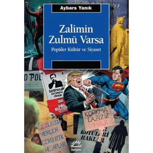 Zalimin Zulmü Varsa Popüler Kültür ve Siyaset