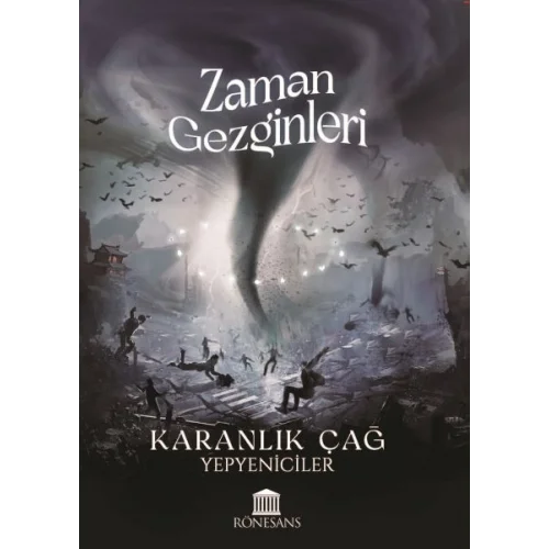 Zaman Gezginleri Karanlık Çağ