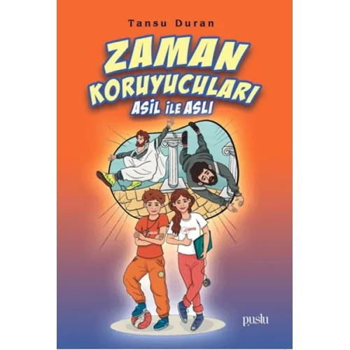 Zaman Koruyucuları Asil ile Aslı