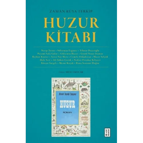 Zaman Rüya Terkip : Huzur Kitabı