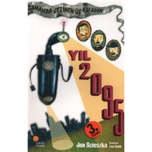 Zamanda Gezinen Üç Kafadar - Yıl 2095