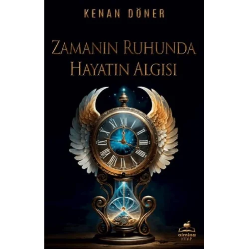 Zamanın Ruhunda Hayatın Algısı