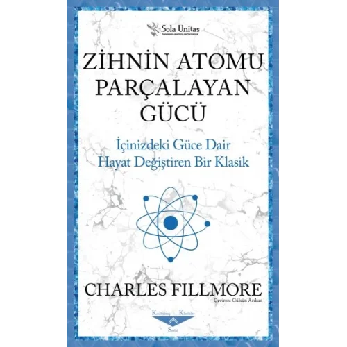 Zihnin Atomu Parçalayan Gücü