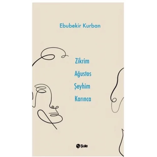 Zikrim Ağustos Şeyhim Karınca