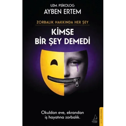Zorbalık Hakkında Her Şey: Kimse Bir Şey Demedi