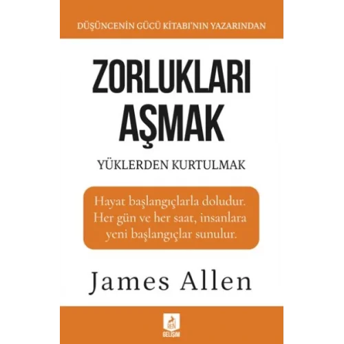 Zorlukları Aşmak ve Yüklerden Kurtulmak