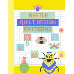 Beetle & Insect Quilt Block Design Patterns: Scarab Beetle, Lady Bug, Dragonfly, Praying Mantis, Bee, Ant, Firefly, Wasp, Butterfly, & more