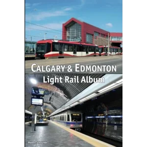 Calgary & Edmonton Light Rail Album