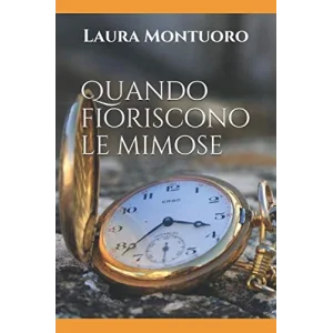 Quando fioriscono le mimose