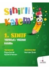 1. Sınıf Yaratıcı Yazma Kitabı - Sihirli Kalem