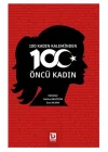 100 Kadın Kaleminden 100 Öncü Kadın