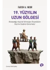 19. Yüzyılın Uzun Gölgesi