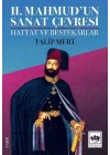 2. Mahmudun Sanat Çevresi - Hattat ve Bestekarlar