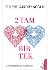 2 Tam Bir Tek