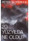 20. Yüzyılda Ne Oldu?
