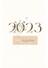 2023 Journal Notebook and Calender for staying organized: 85 pages