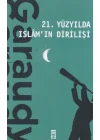 21. Yüzyılda İslamın Dirilişi