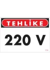 Mey İthalat® 220 V Teklike Uyarı Levhası 25x35 KOD:1114