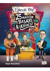 25 Muhteşem Başarı Hikâyesi!