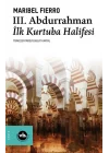 3. Abdurrahman İlk Kurtuba Halifesi