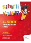 4. Sınıf Yaratıcı Yazma Kitabı - Sihirli Kalem