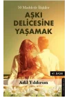 50 Maddede İlişkiler Aşkı Delicesine Yaşamak
