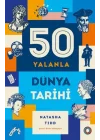 50 Yalanla Kısa Dünya Tarihi