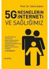 5G Nesnelerin İnterneti ve Sağlığımız