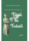 7 Tıp Sisteminde Birincil Kaynaklara Göre: Tütsü ile Tedavi