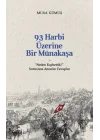 93 Harbi Üzerine Bir Münakaşa | “Neden Kaybettik?” Sorusuna Anonim Cevaplar