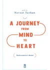 A Journey from Mind to Heart Bediuzzaman’s Model (Akıldan Kalbe Yolculuk)(İngilizce)