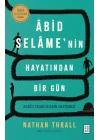 Âbid Selâme’nin Hayatından Bir Gün